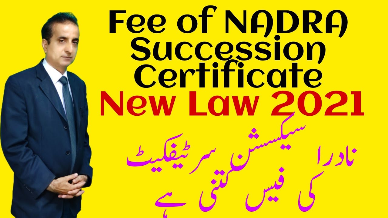Fee of NADRA Succession Certificate | Iqbal International Law Services&reg;
