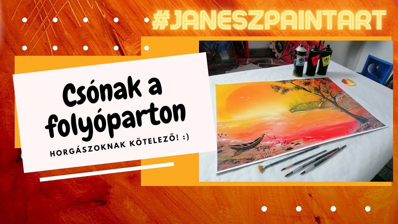 Foly&oacute;part cs&oacute;nakkal ➡️🚣  River and boat Spray Paint Art by Janesz