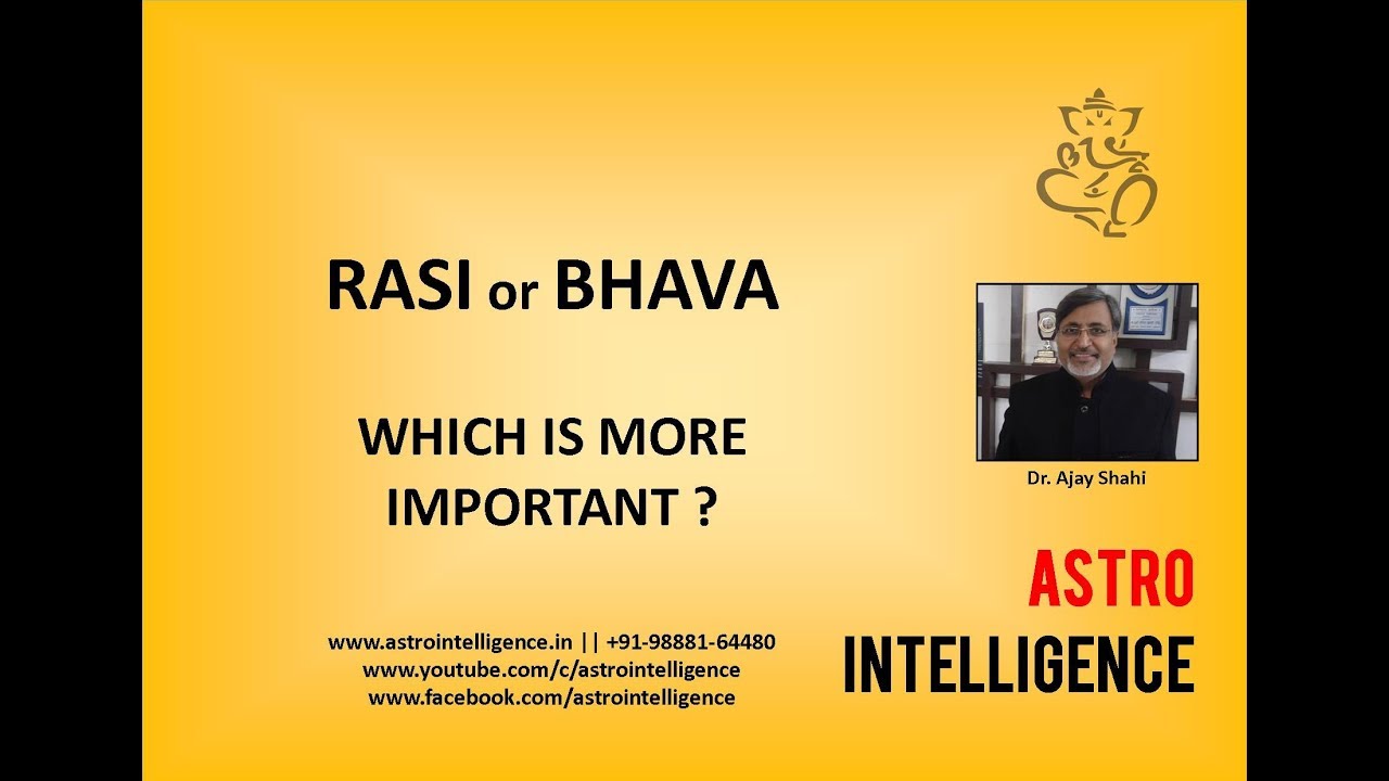 Rashi Or Bhava - Which is More Important ?