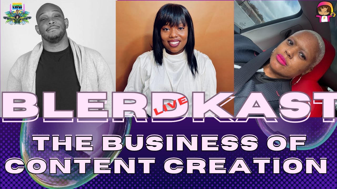 Moana Nui & Blerdography Present Blerdkast LIVE: Business Side of Content Creation