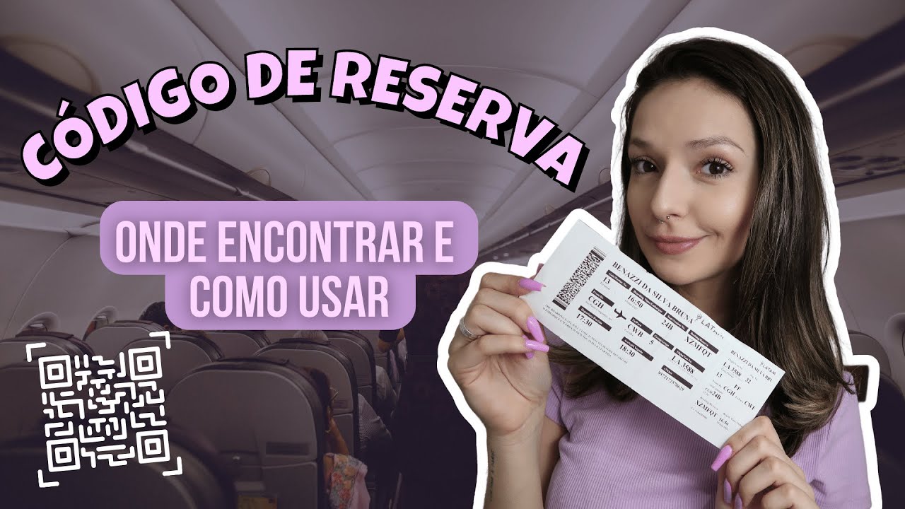 O QUE É CÓDIGO DE RESERVA? | Cartões de Embarque dos Voos