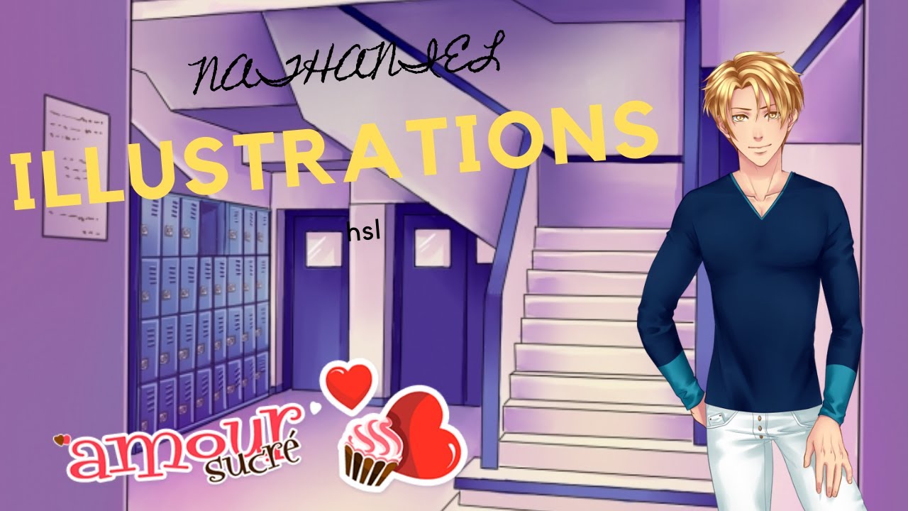 ILLUSTRATIONS - Nathaniel |High school life- Amour sucré|
