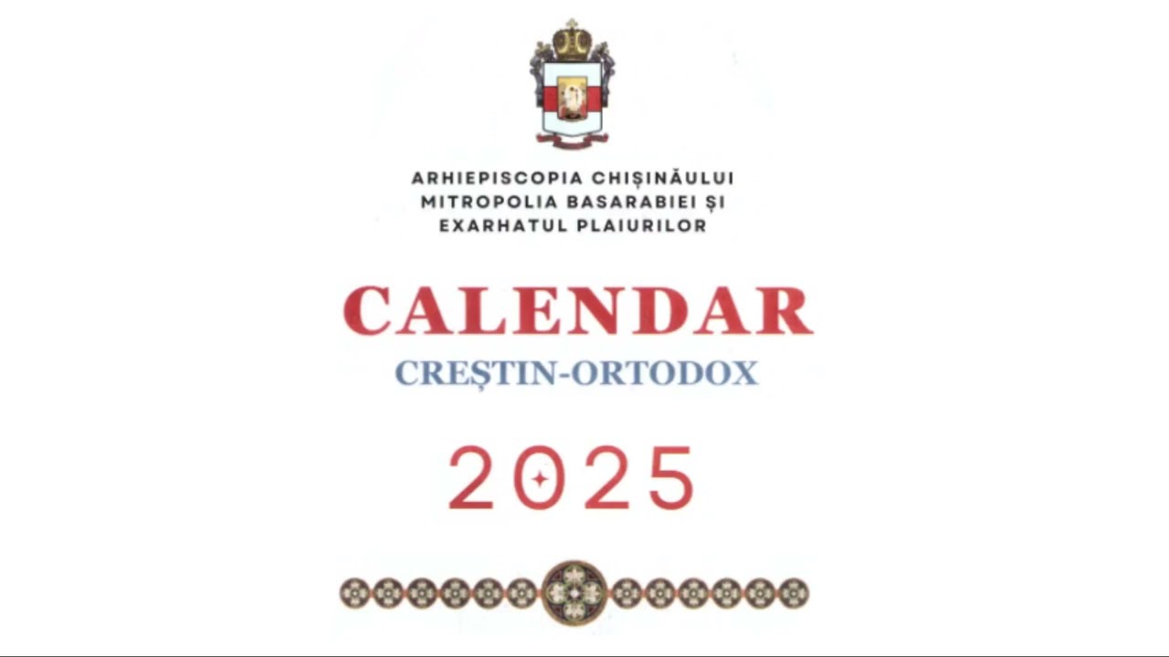 Calendar ortodox stil vechi 2025 Moldova