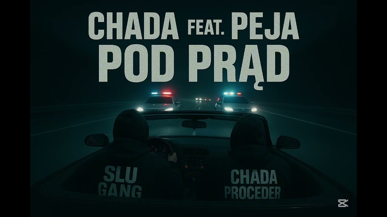 CHADA feat. PEJA - POD PRĄD 