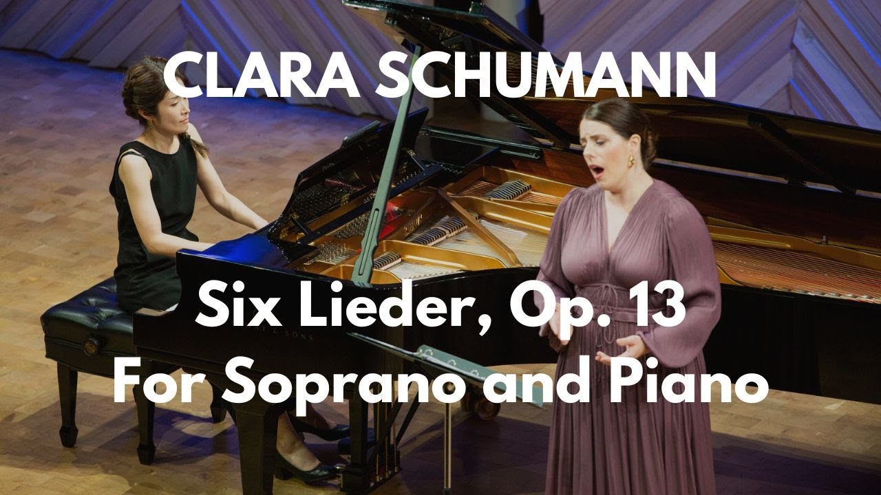Clara Schumann: Six Lieder, Op. 13