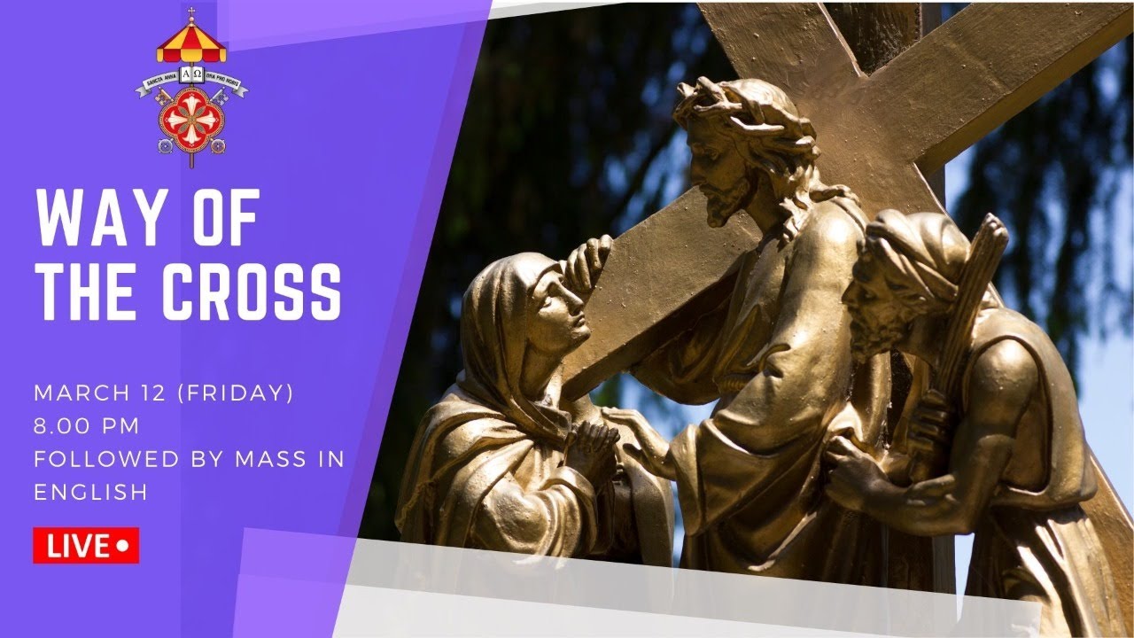 Way of the Cross & Mass in English - 12th March 2021 8.00pm