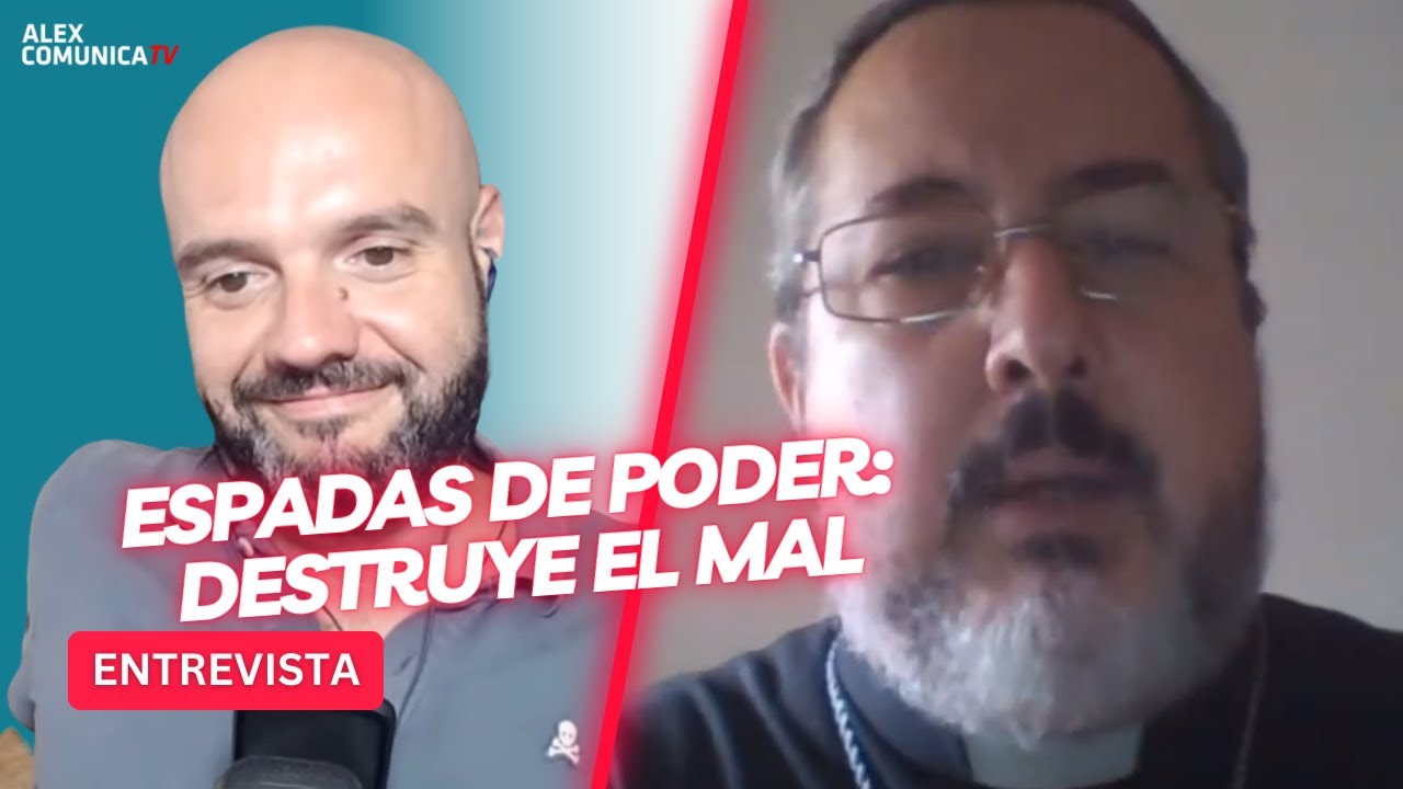ESPADAS DE PODER: DESTRUYE EL MAL, con Padre Manuel Acuña AlexComunicaTV