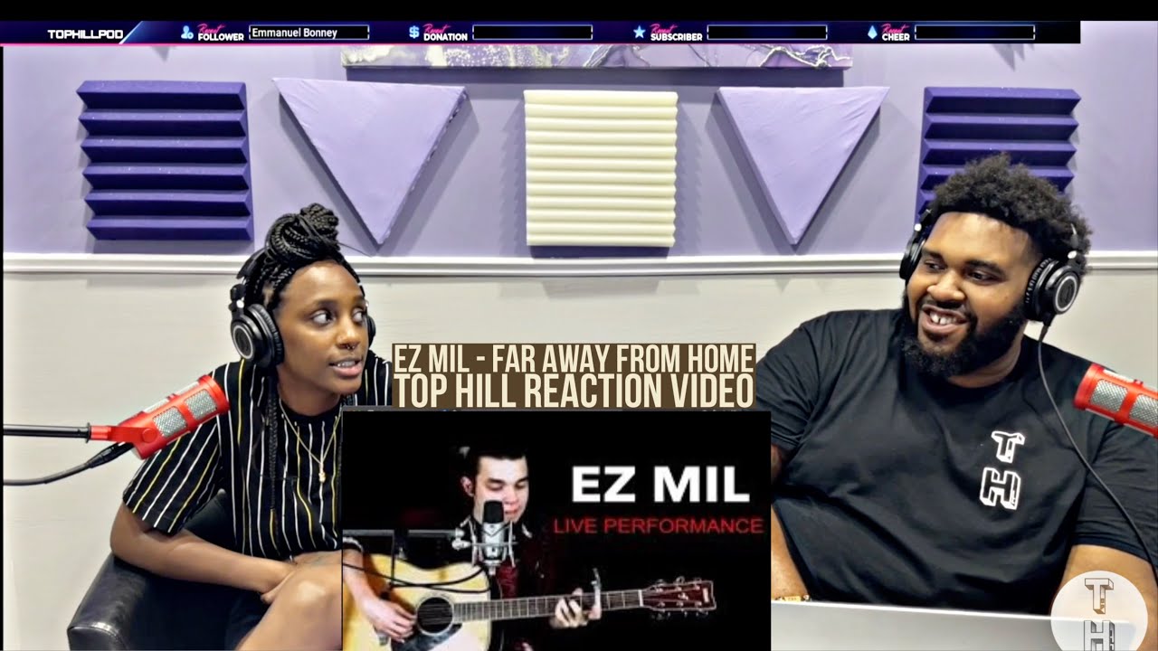EZ MIL - FAR AWAY FROM HOME LIVE ON WISH USA (OFFICIAL TOP HILL REACTION VIDEO)