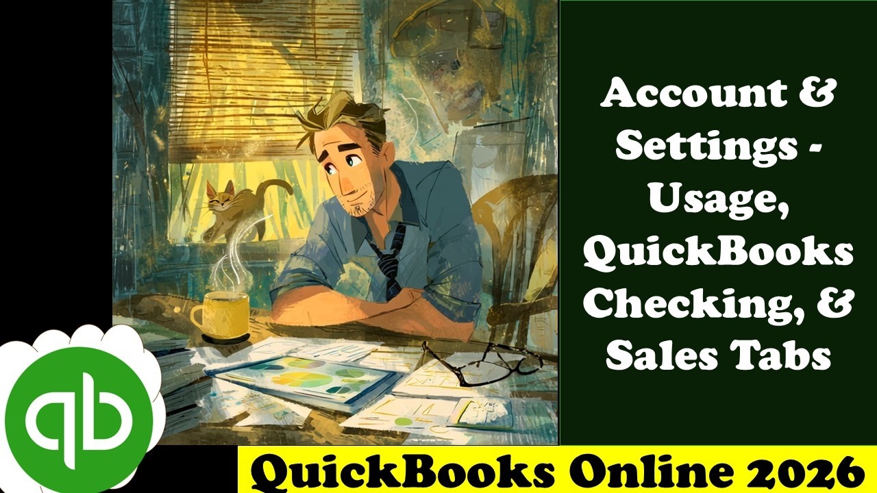 Account & Settings  Usage, QuickBooks Checking, & Sales Tabs 6080 QuickBooks Online 2026