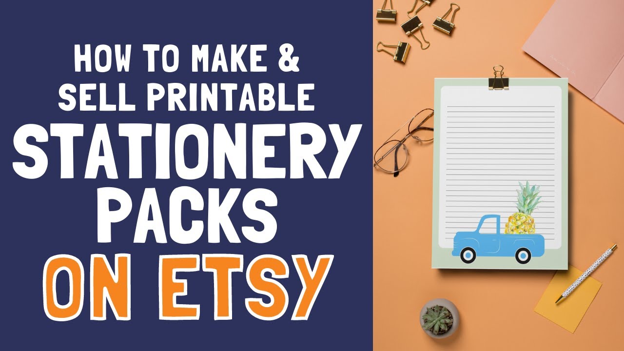 How to Make & Sell Printable Stationery on Etsy - Full Digital Download Business Tutorial