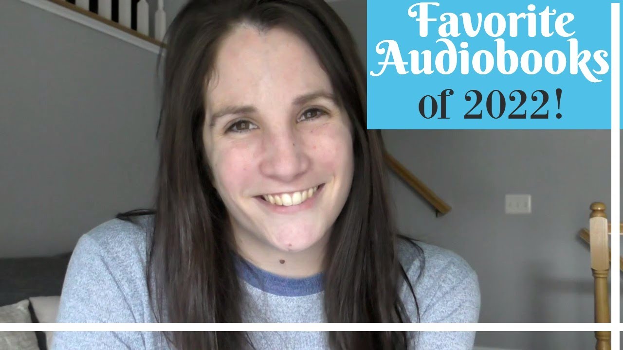 Favorite Audiobooks of 2022!