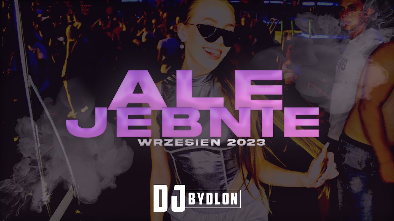 😱 ALE JEBNIE 😱💛✈️ [ POMPA/VIXA DO AUTA ] ✈️💛😱 WRZESIEŃ 2023 😱 DJ BYDLON 😱