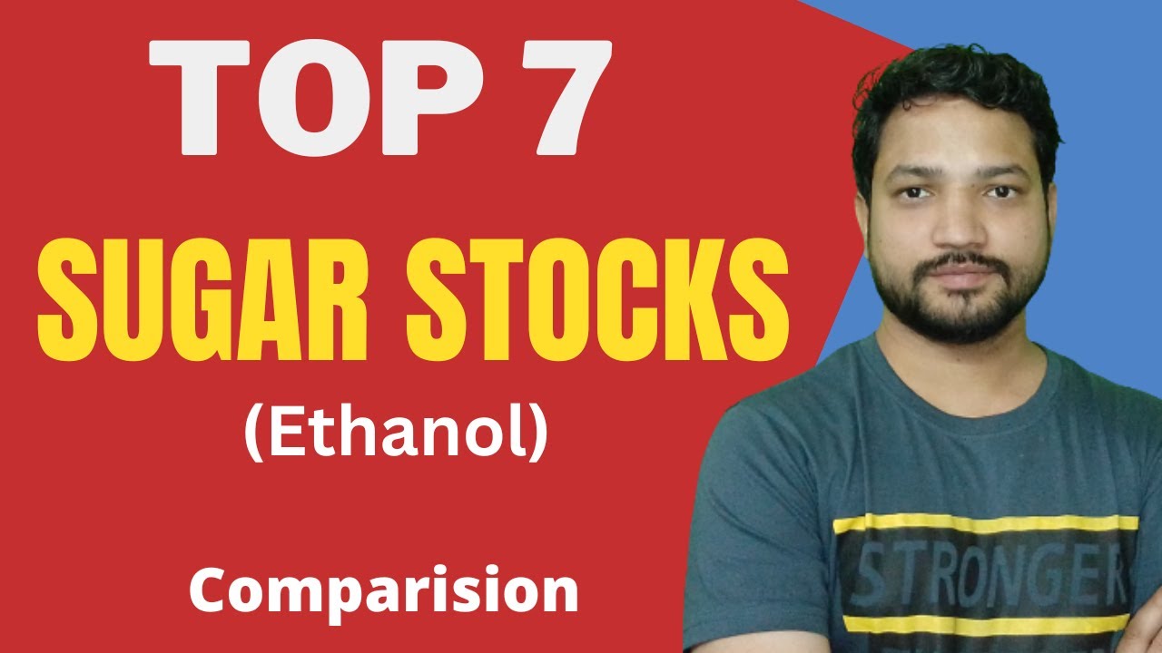 Best Sugar stocks for Longterm | Best Ethanol stocks to buy now