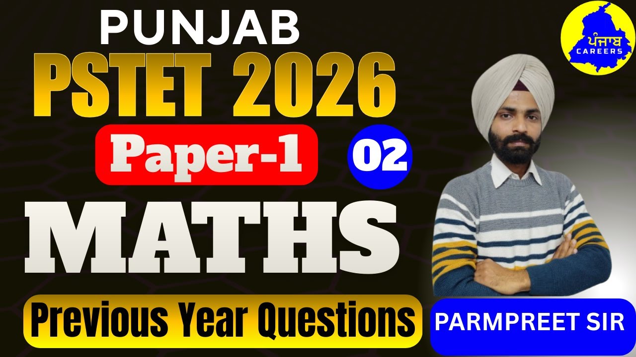 PSTET 2026 PAPER 1  | MATHS PYQ DETAIL SOLUTION II 