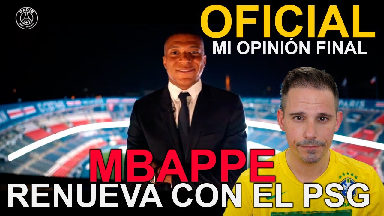 MBAPPÉ RENUEVA POR EL PSG HASTA 2025 | MI OPINIÓN FINAL