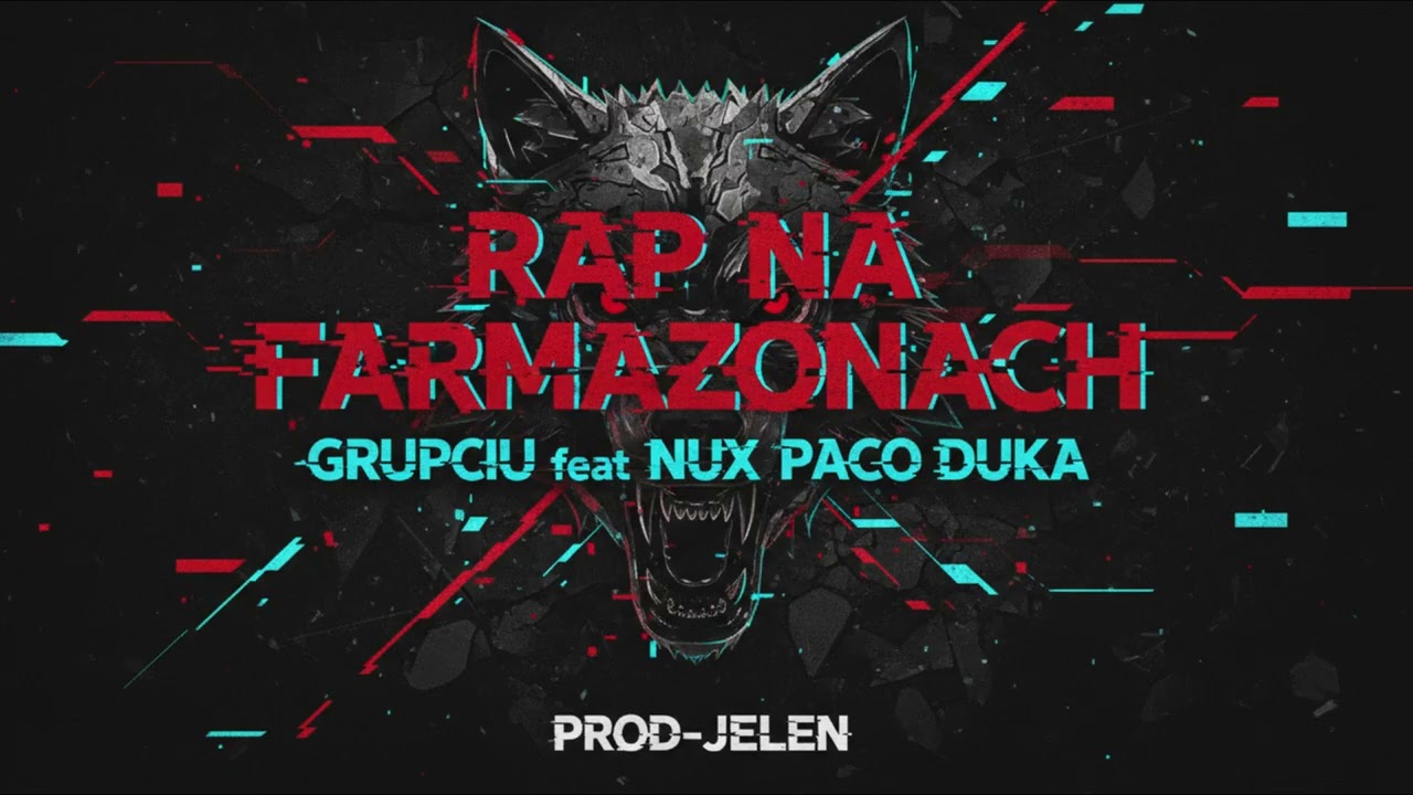 Grupciu - Rap Na Farmazonach FT : Nux , Paco ,DukA . Prod. JELEN )