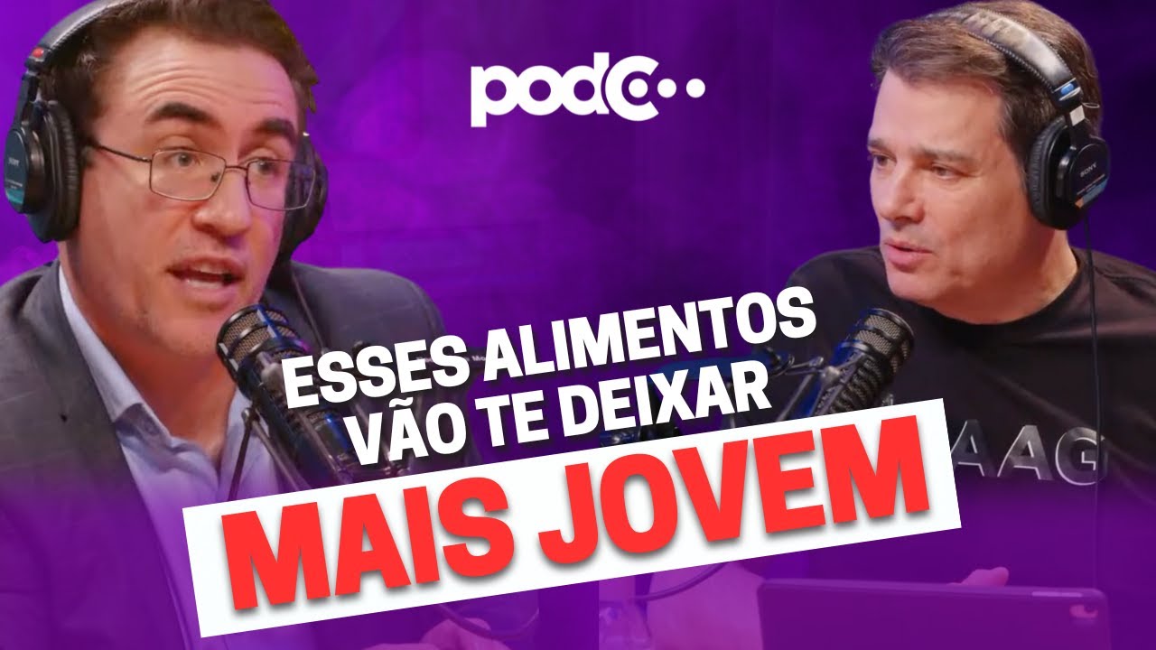 OS ALIMENTOS QUE TE DEIXAM MAIS JOVEM NATURALMENTE #PODCAST #CORTES #CELSOPORTIOLLI