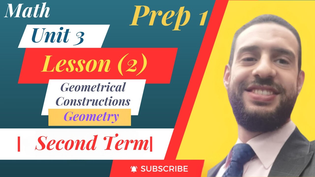 Prep1/ Math-Unit_3, Lesson_2 [ Geometrical Constructions ] / Geometry (Second Term) 2025