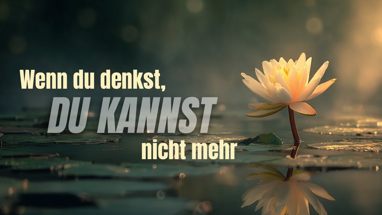 Wenn du denkst, du kannst nicht mehr (Dream | Pop | Musik)