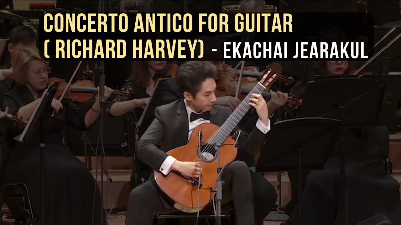 Concerto Antico for Guitar ( Richard Harvey) - Ekachai Jearakul