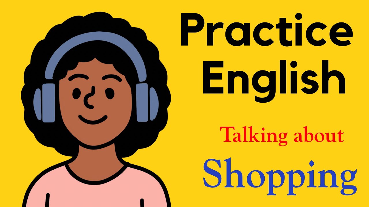 Learn English Evryday | English Listening & Speaking & Practice | Talking About Shopping | A1–A2