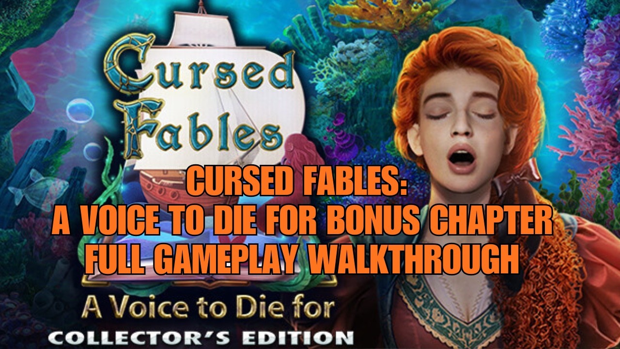 CURSED FABLES: VOICE TO DIE FOR F2P BONUS CHAPTER FULL GAMEPLAY WALKTHROUGH GUIDE