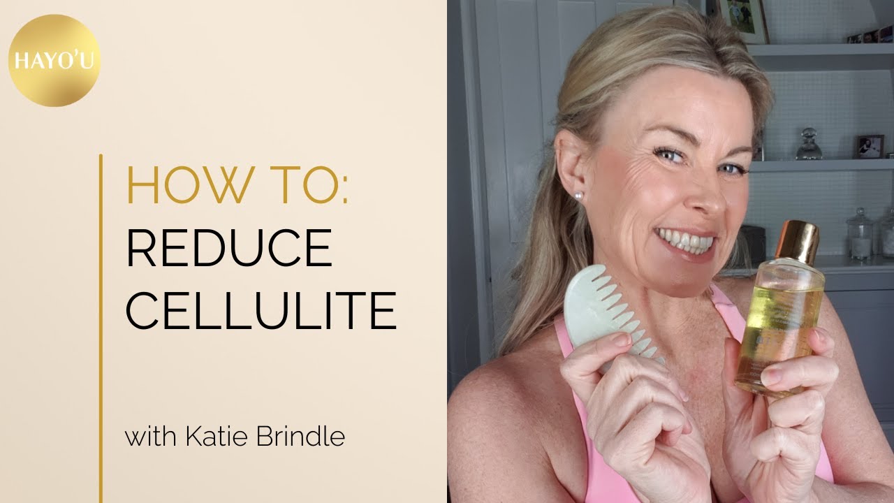 How To: Reduce Cellulite