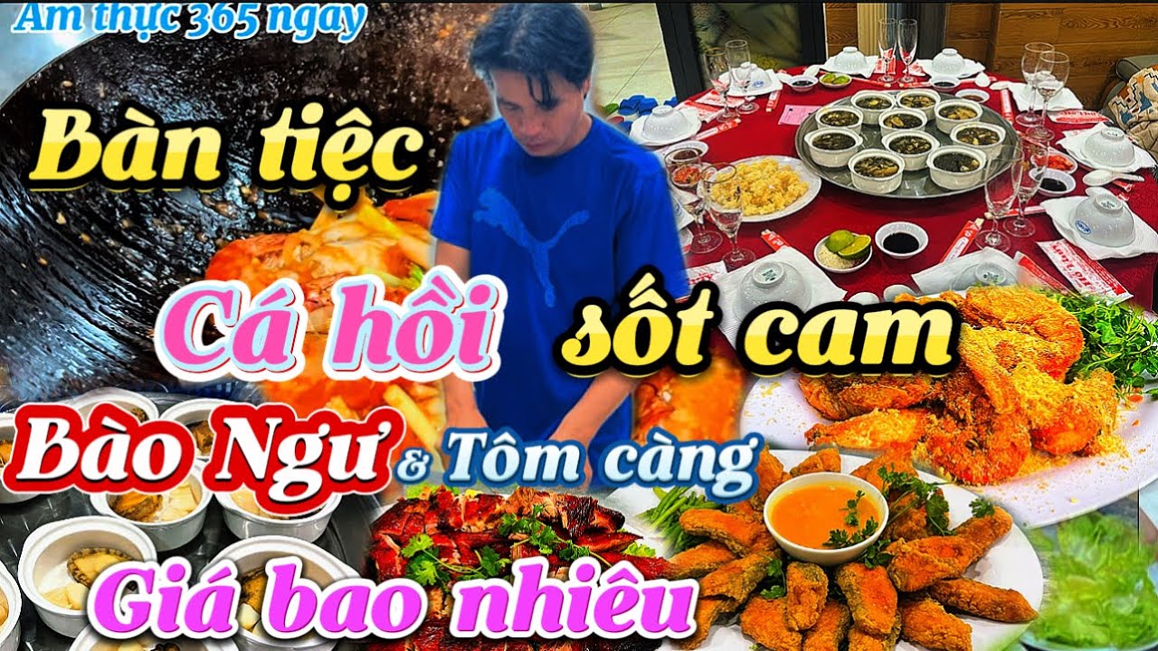 Món ngon đãi tiệc 30 khách Bào ngư Tôm càng Vịt quay Cá hồi Sốt Cam &Lẩu rêu cua