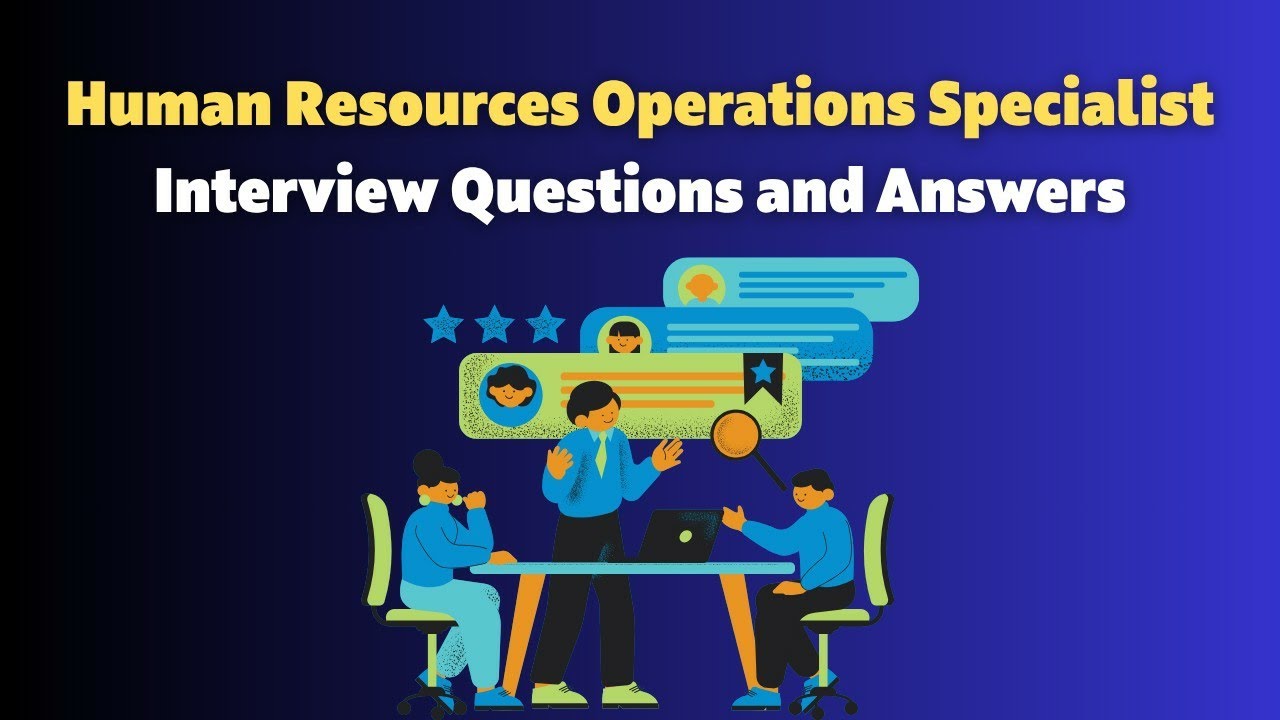 Human Resources Operations Specialist Interview Questions and Answers