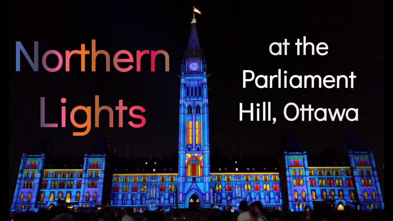 Parliament Hill Lights Show| Ottawa, Canada
