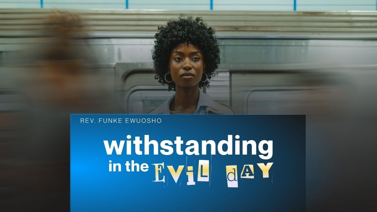 [ONLINE SERVICE] Withstanding in the Evil Day Pt.1 - Rev. Funke Ewuosho - Sun 25/01/2026