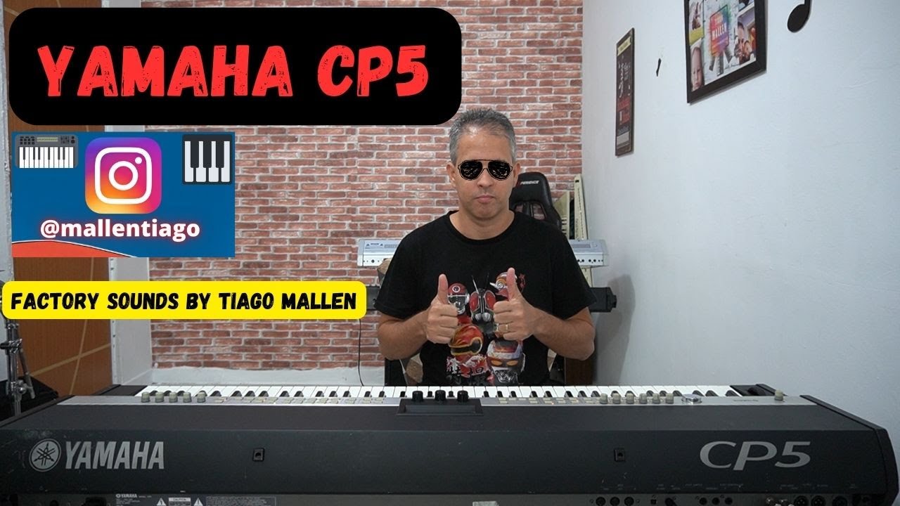YAMAHA CP5 - ANO:2010 (FACTORY SONDS) by TIAGO MALLEN #tecladista #teclado #yamaha #pianoacustico