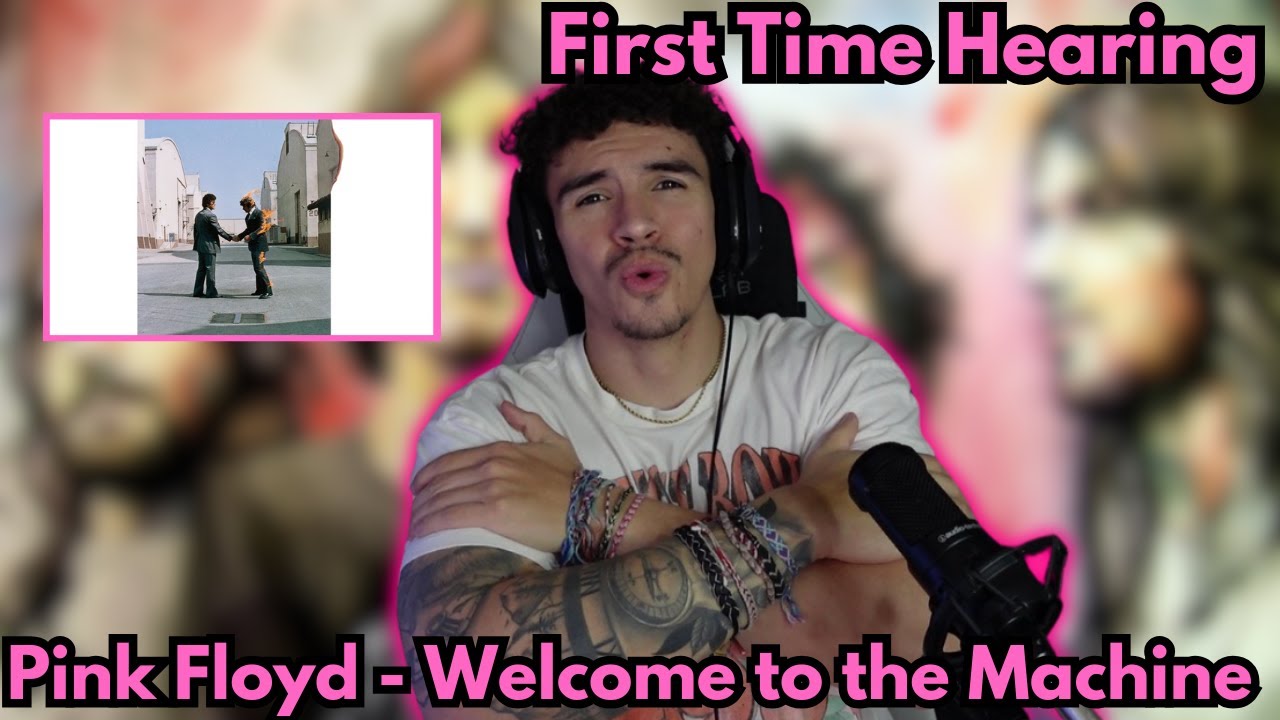 Pink Floyd - Welcome to the Machine (Reaction)