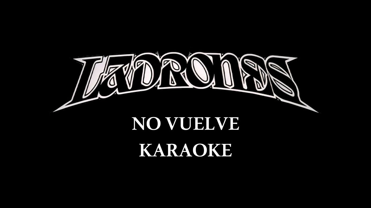 KARAOKE LADRONES   NO VUELVE