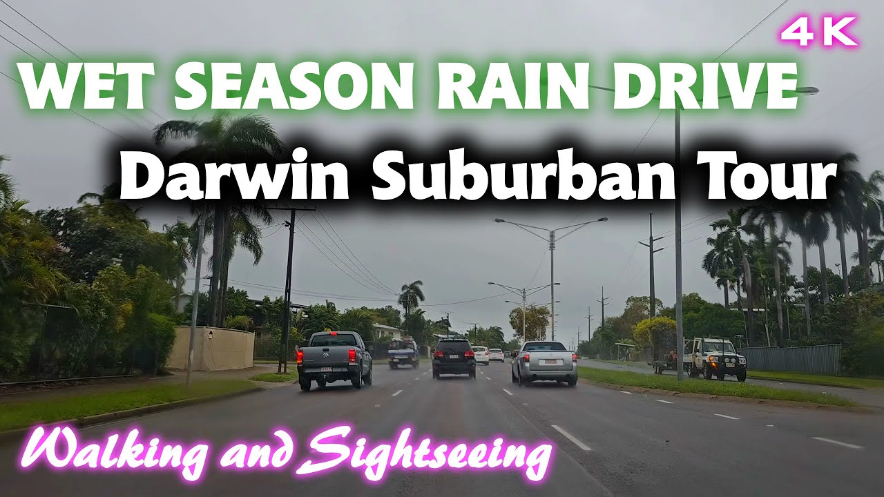DARWIN CITY NORTHERN TERRTORY 4K DRIVING TOUR 2024 | NORTHERN SUBURBS WET SEASON HEAVY RAIN WEATHER