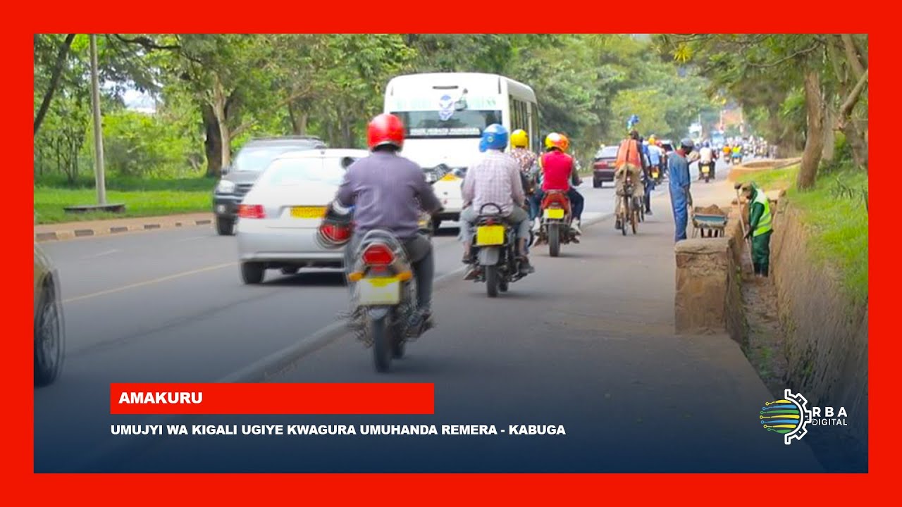 Umujyi wa Kigali ugiye kwagura umuhanda Remera - Kabuga