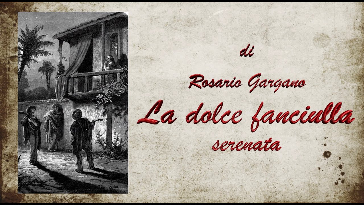 Maestro Rosario Gargano (1863 -1942)  -  La dolce fanciulla - serenata (due mandolini e chitarra).