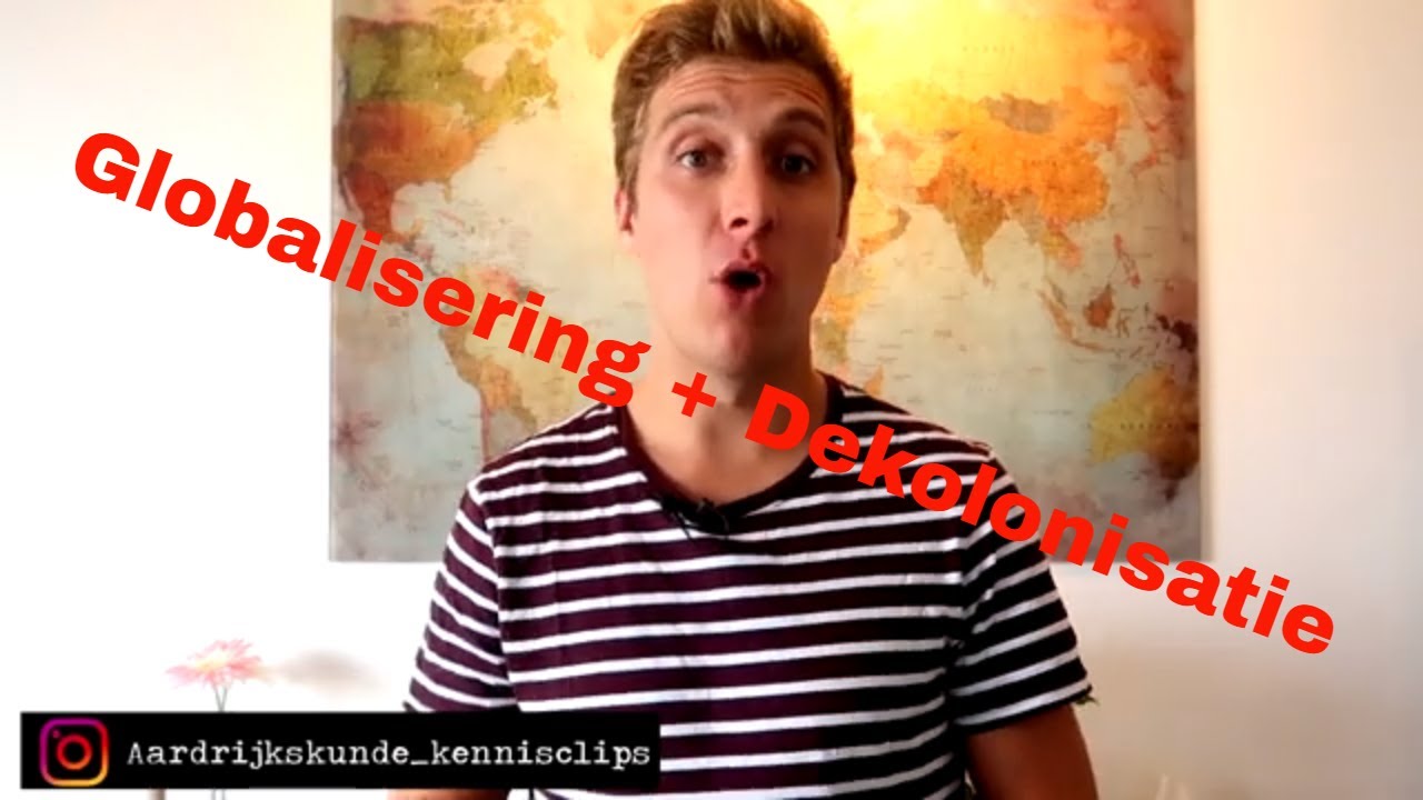 Aardrijkskunde Kennisclips - Globalisering! Wat is dat!?