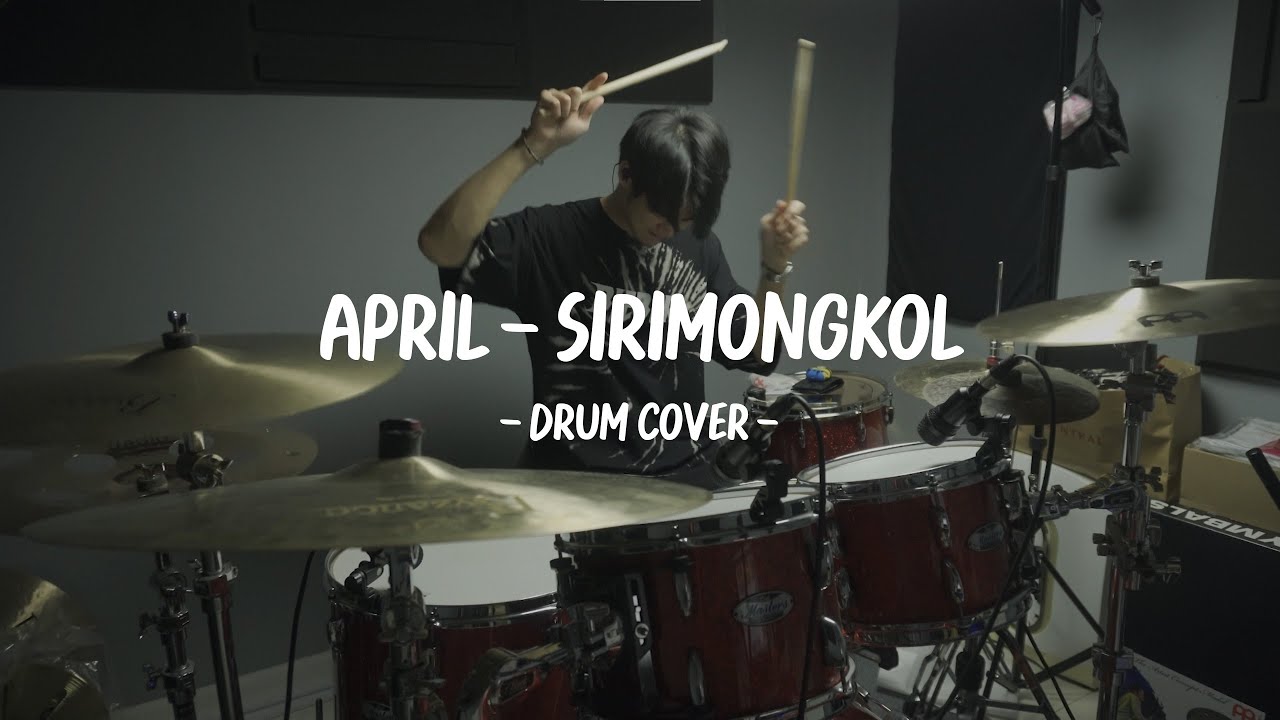 SIRIMONGKOL - APRIL (Drum Cover) | EarthEPD
