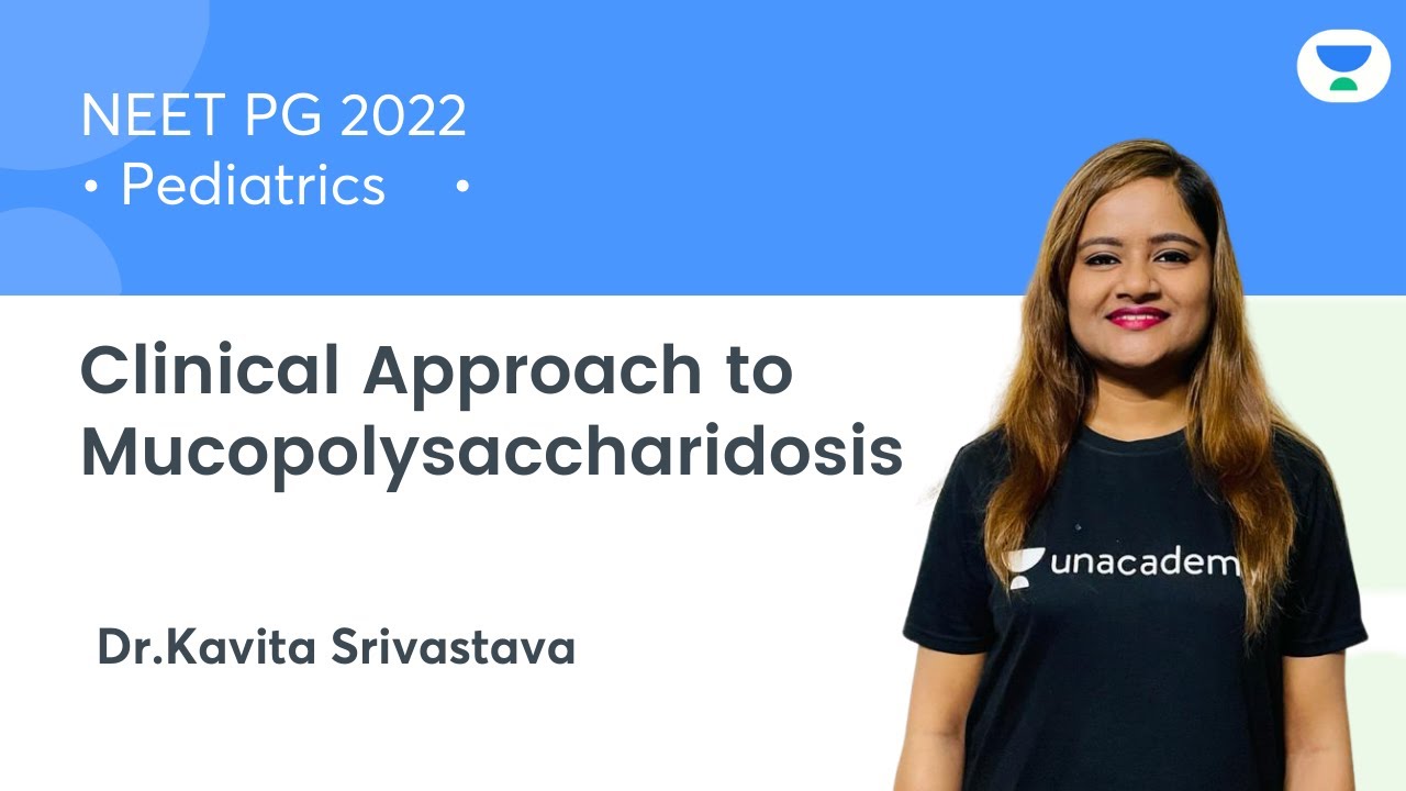 Clinical Approach to Mucopolysaccharidosis | Pediatric | Let's Crack NEET PG | Dr.Kavita Srivastava