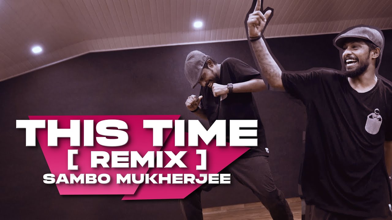 This Time (remix) - Sambo Mukherjee | DDF 5 Most Wanted