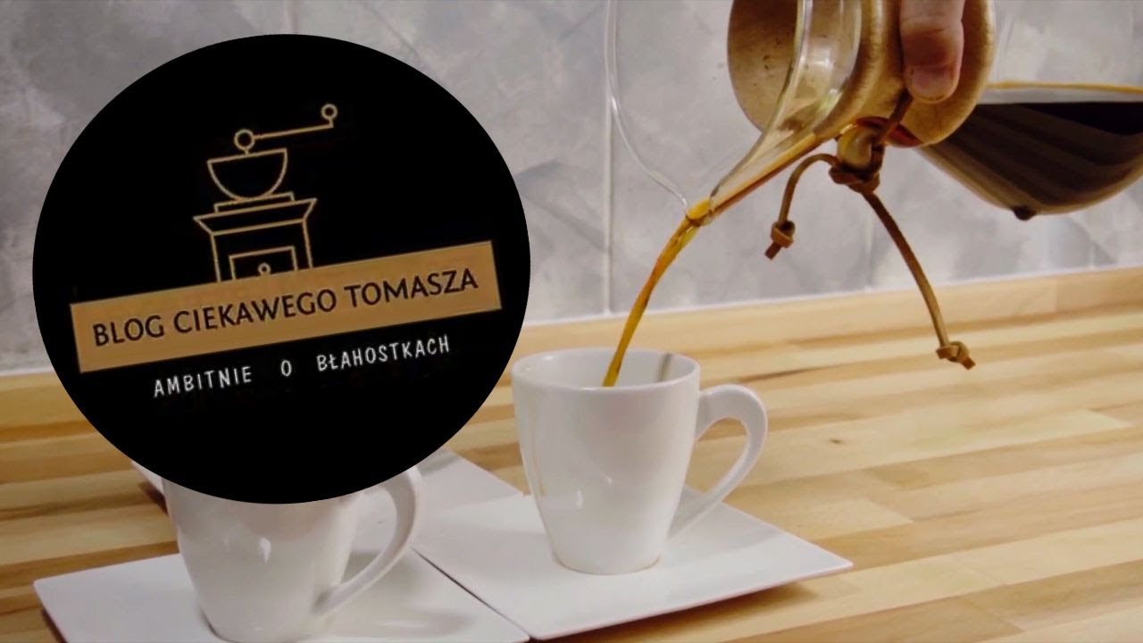 KAWA Z FILTRA - CHEMEX - TOMASZ AMBITNIE O BŁAHOSTKACH, odcinek 2