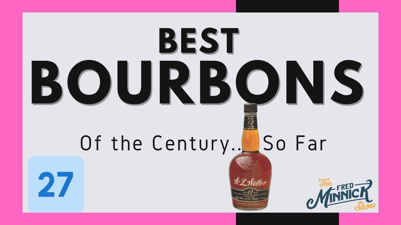 Bourbons of the Century So Far, #27: Weller 12 year old