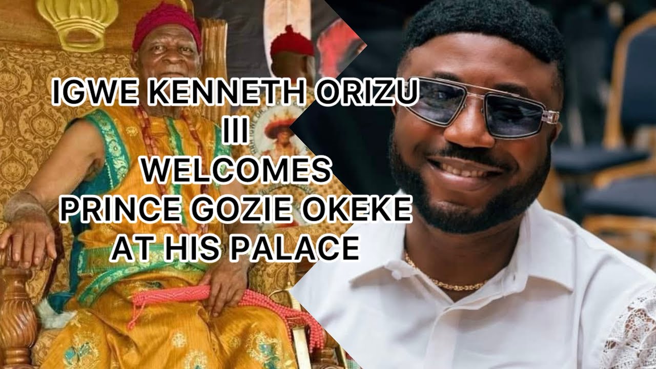 IGWE KENNETH ORIZU lll (Igwe Nnewi, the oldest traditional ruler) WELCOMES PRINCE GOZIE OKEKE