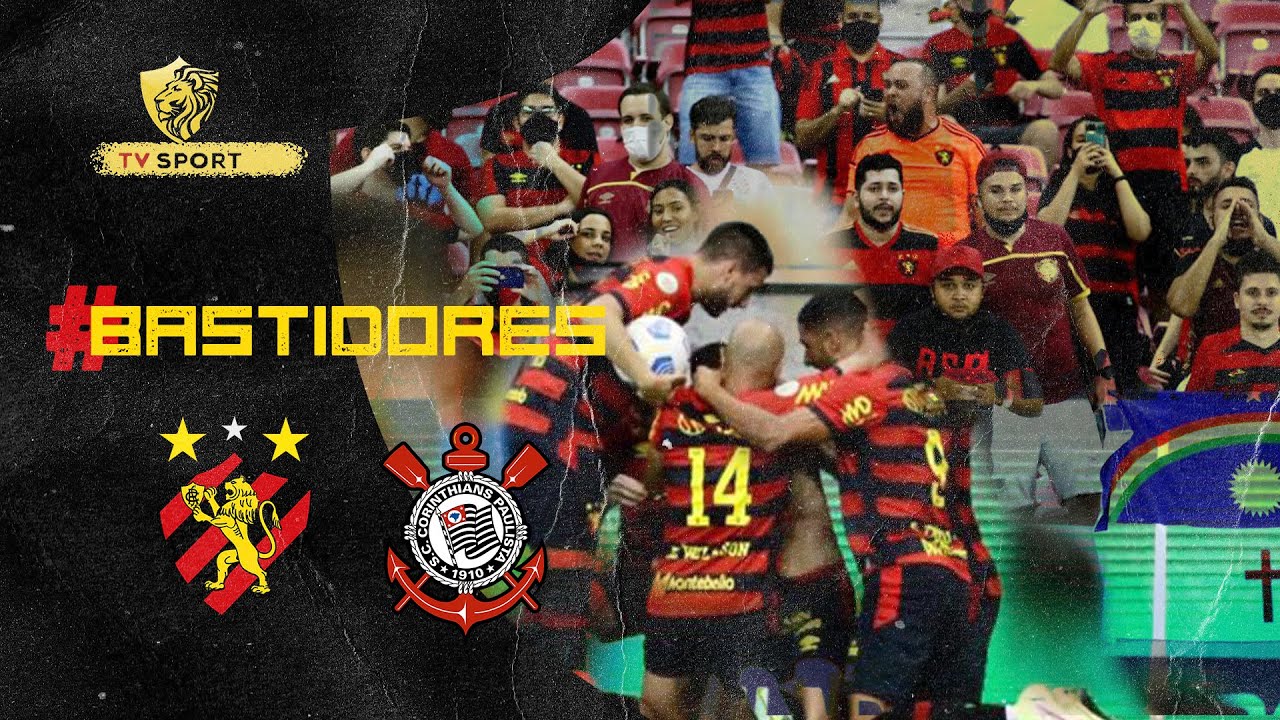 Bastidores - Sport 1x0 Corinthians