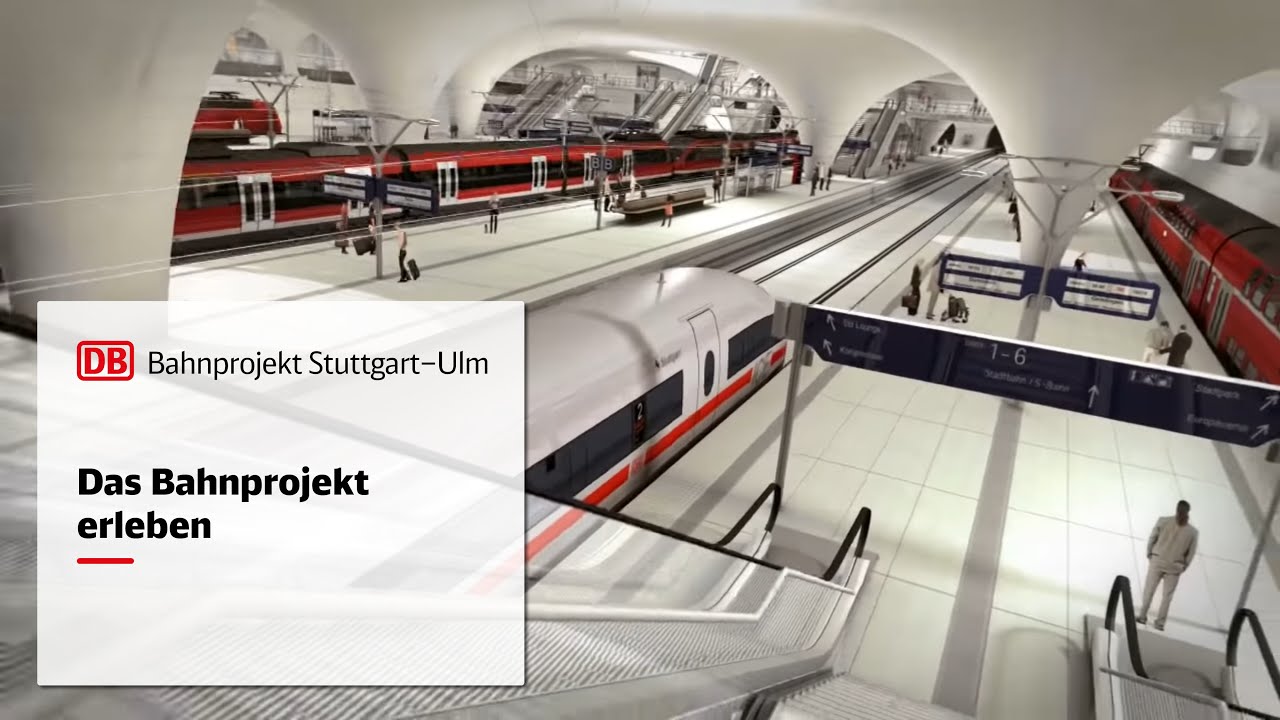 Die Deutsche Bahn baut das Projekt Stuttgart&ndash;Ulm | Ein Blick in die Zukunft