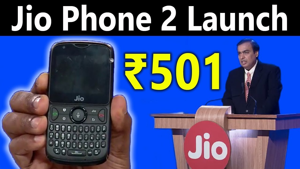 Jio Phone 2 Launch - ₹501 in Monsoon Hungama Offer !!! 🔥