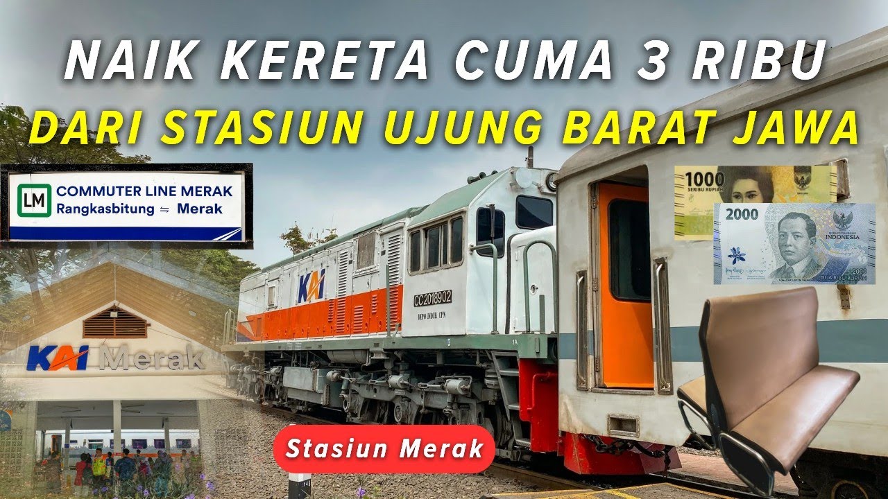 CUMA 3 RIBU AJA NAIK KERETA DARI UJUNG BARAT PULAU JAWA | KA Commuter Line Merak - Rangkasbitung