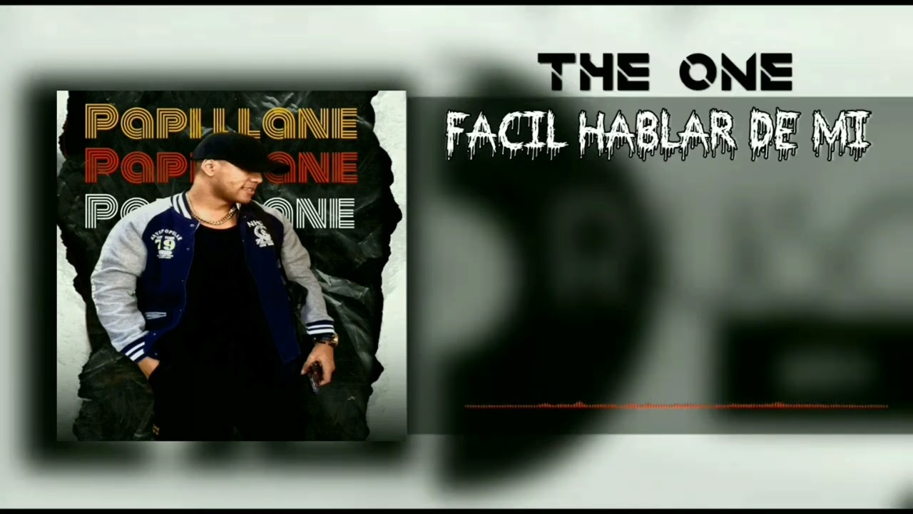 @papillane92 - The One (Facil Hablar De Mi) Prod. Faiber