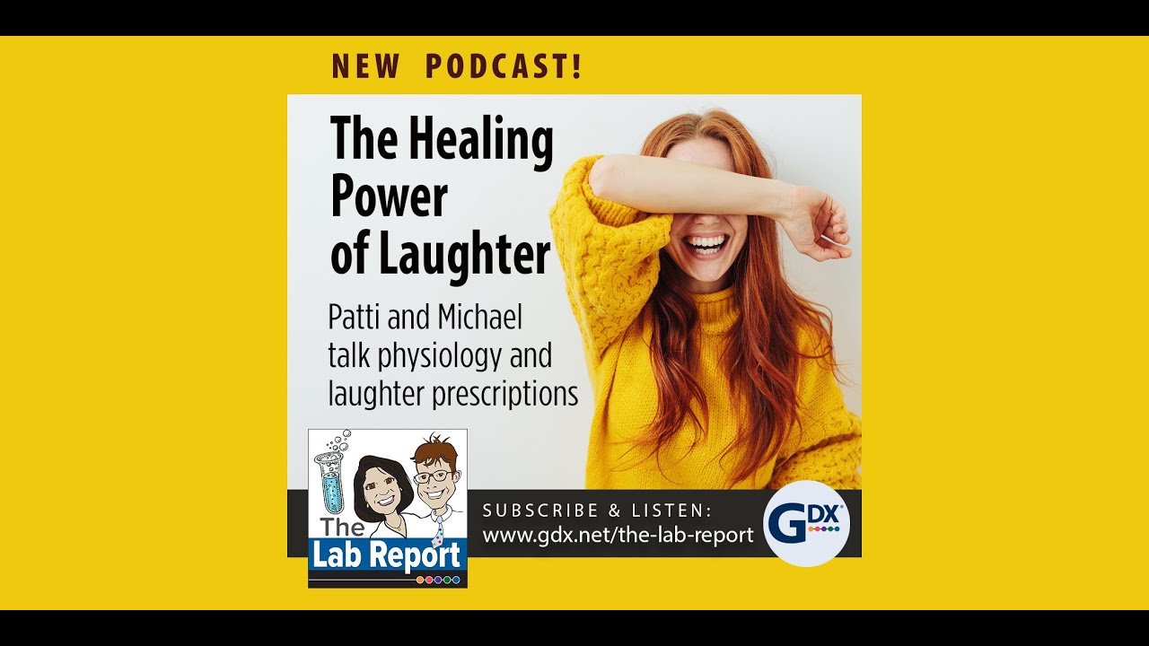 The Lab Report Podcast #76 The Healing Power Of Laughter